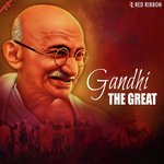 Gandhi- The Great - Ashit Desai Song Download